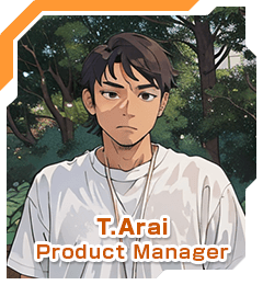 T.Arai Product Manager