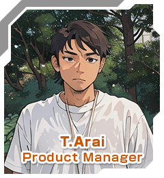 T.Arai Product Manager