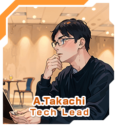 A.Takachi Tech Lead