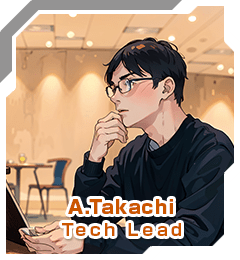 A.Takachi Tech Lead